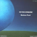 Erskine, Peter: Motion Poet