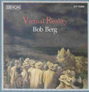 Berg, Bob: Virtual Reality